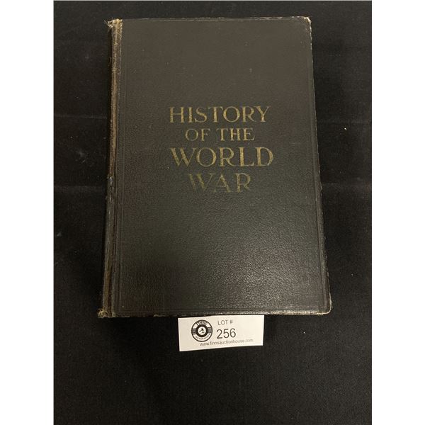 History of the World War by Franis A March. The Breadley- Garretson CO. Ltd Copywright 1918 Solid Sh