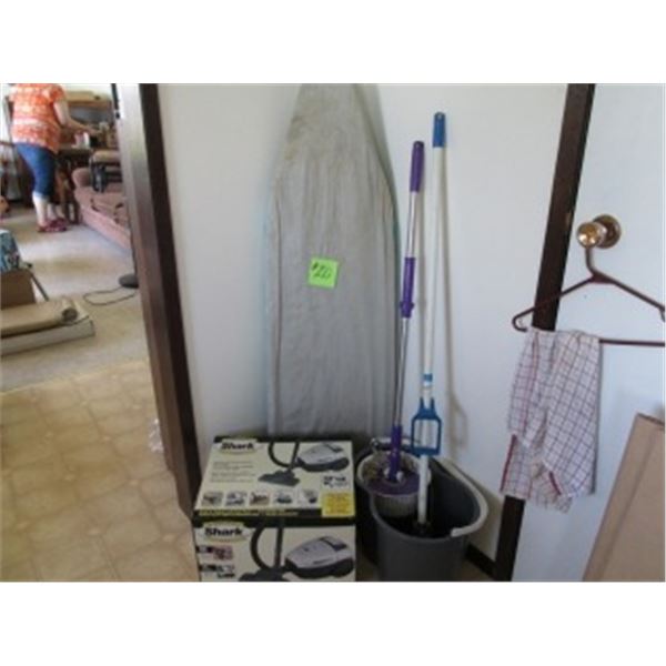 IRONING BOARD, SHARK VACUUM CLEANER, MOP & PAIL