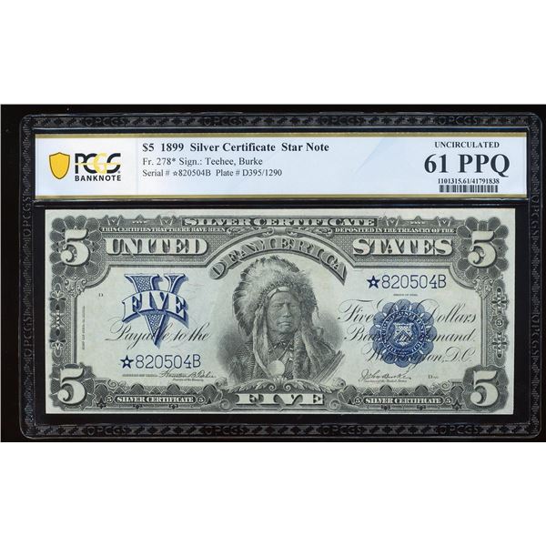 1899 $5 Indian Chief Silver Certificate Star Note Fr.278* PCGS Uncirculated 61PPQ