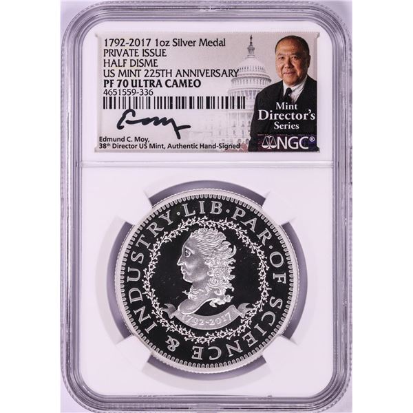1792-2017 Half Disme 1 oz. Silver Medal NGC PF70 W/Edmund C. Moy Signature
