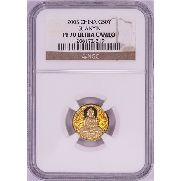 2003 Proof China 50 Yuan Guanyin Gold Coin NGC PF70 Ultra Cameo