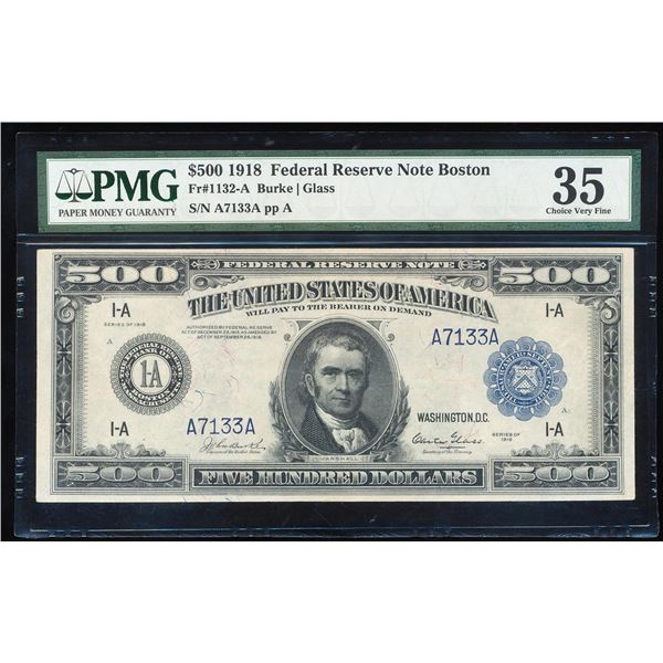 1918 $500 Federal Reserve Note Boston Fr.1132-A PMG Choice Very Fine 35