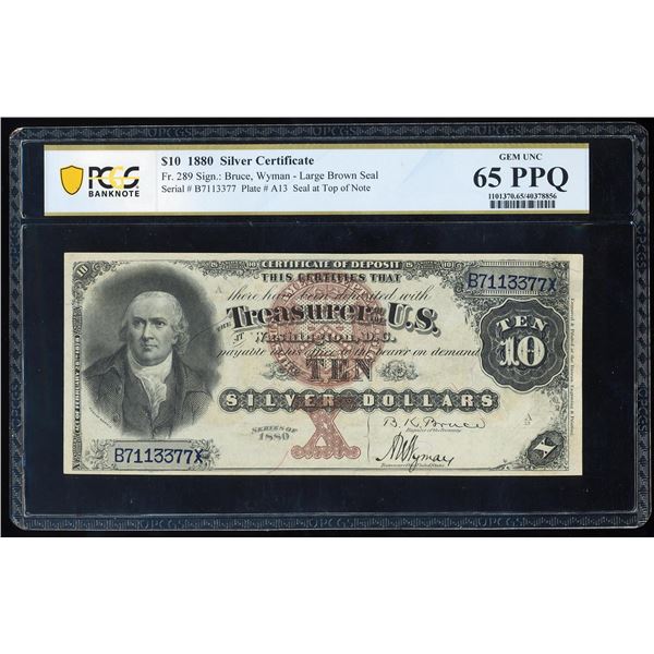 1880 $10 Silver Certificate Note Fr.289 PCGS Gem Uncirculated 65PPQ