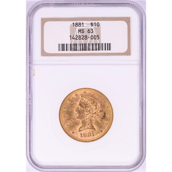 1881 $10 Liberty Head Eagle Gold Coin NGC MS63