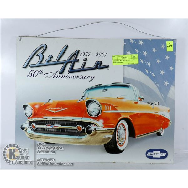 CHEV BEL AIR METAL SIGN 50TH ANNIVERSARY