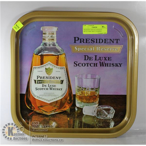 PRESIDENT SPECIAL RESERVE METAL BAR TRAY, STAMPED