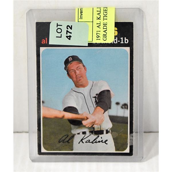 1971 AL KALINE MLB CARD  TIGERS