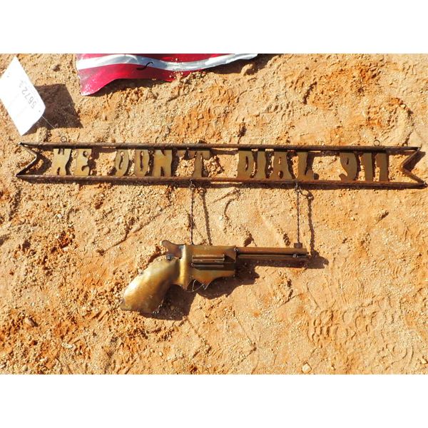 WE DON'T DIAL 911 SIGN (METAL ART)