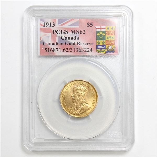 1913 Canada $5 Gold Reserve PCGS Certified MS-62. Contains 0.242oz Fine Gold.