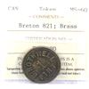 Image 1 : B. Rothwell 1 Pint Brass Token Breton #821 ICCS Certified MS-60.