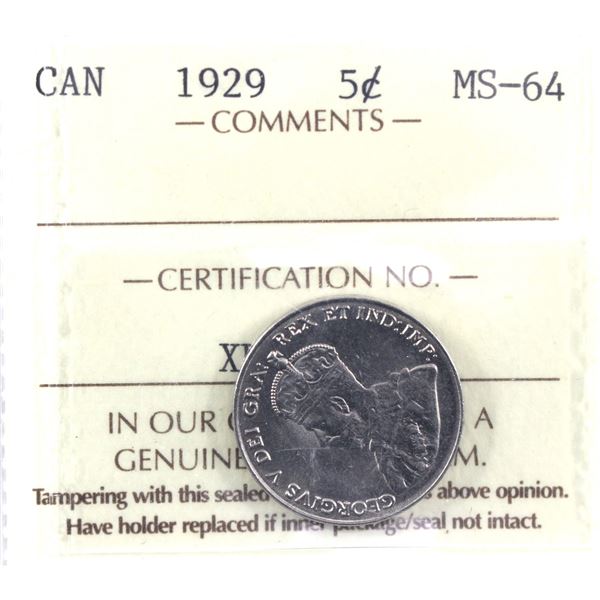 5-cent 1929 ICCS Certified MS-64. *Scarce in higher Mint state grades*