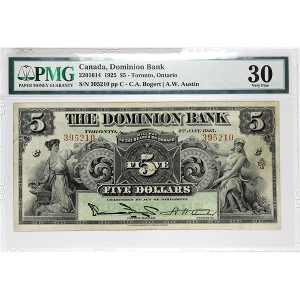 220-16-14 1925 The Dominion Bank $5, Bogart-Austin  S/N:395210-C  PMG Certified VF-30. A well center