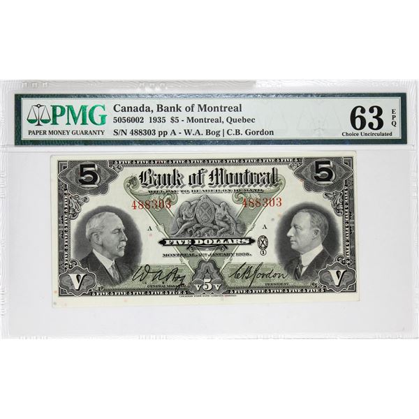 505-60-02 1935 Bank of Montreal  $5, Bog-Gordon  S/N:488303-A.  PMG Certified CUNC-63 EPQ.