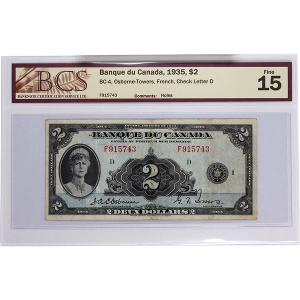 BC-4 1935 Bank of Canada, $2 French  Osborne-Towers, S/N: F915743-D. BCS Certified Fine-15 (holes) .