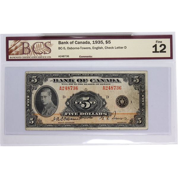 BC-5 1935 Bank of Canada, $5 English Osborne-Towers, S/N:A248736-D. BCS Certified Fine-12.