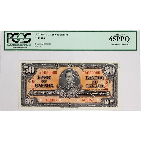 BC-26S 1937 Bank of Canada, $50 SPECIMEN  , S/N: A/H0000000. PCGS Certified GEM NEW-65 PPQ.