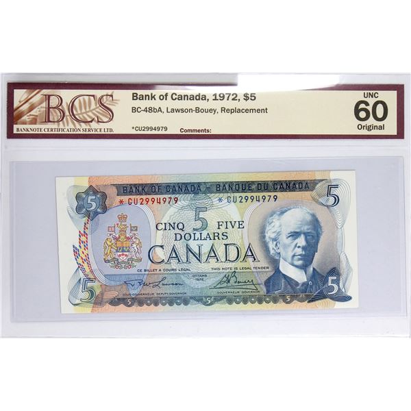 BC-48bA 1972 Bank of Canada Replacement $5. Lawson-Bouey S/N: *CU2994979. BCS Certified UNC-60 Origi