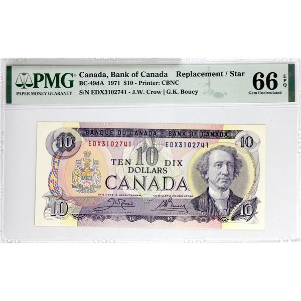 BC-49dA 1971 Bank of Canada Replacement $10, Crow-Bouey S/N: EDX3102741. PMG Certified GEM UNC-66 EP