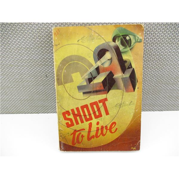 SHOOT TO LIVE BOOK