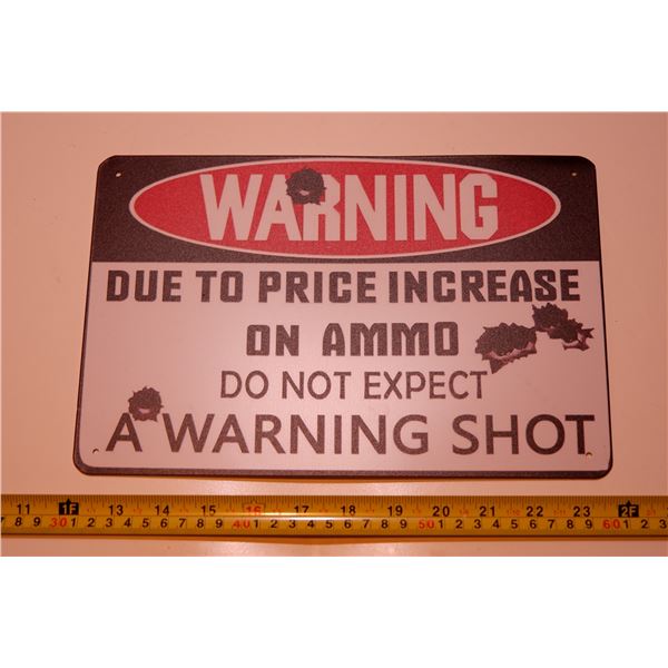 Warning Shot Tin Sign