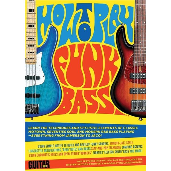 Guitar World: How to Play Funk Bass DVD Feature Instruction Exciting,Soulful Rhythm-Section Grooves!