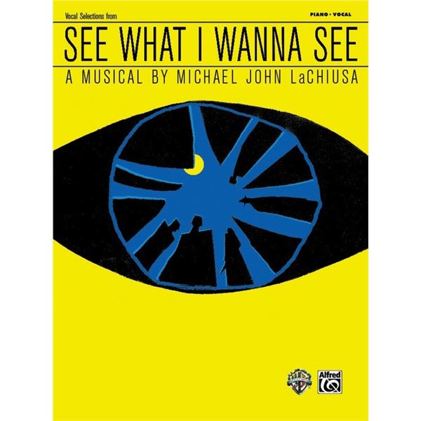 See What I Wanna See: Vocal Selections SONGBOOK