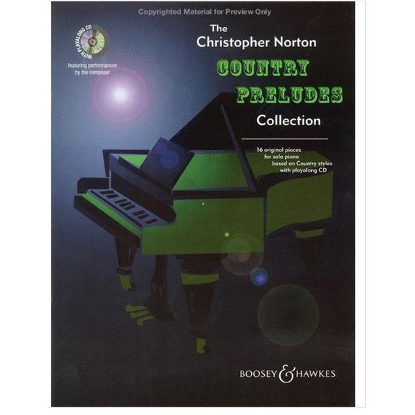 The Christopher Norton Country Preludes Collection 16 Original Pieces for Solo Piano Based on Countr