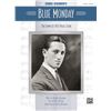 Image 1 : Blue Monday: Vocal Score Complete 1922 Vocal Score SONG BOOK