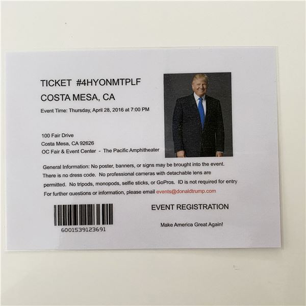 Donald Trump 2016 MAGA Rally Event Ticket- Costa Mesa
