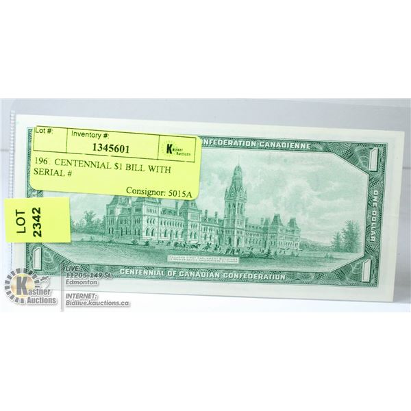 1967 CENTENNIAL $1 BILL WITH SERIAL #