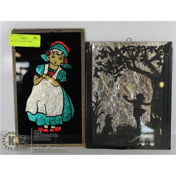 TWO DUTCH FOIL PICTURES