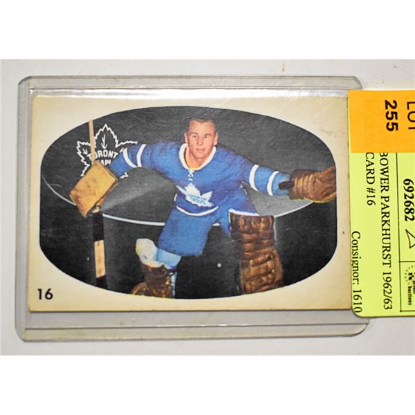 JOHNNY BOWER PARKHURST 1962/63 HOCKEY CARD #16