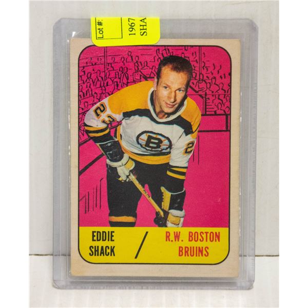 1967  #34 EDDIE SHACK CARD VERY SHARP
