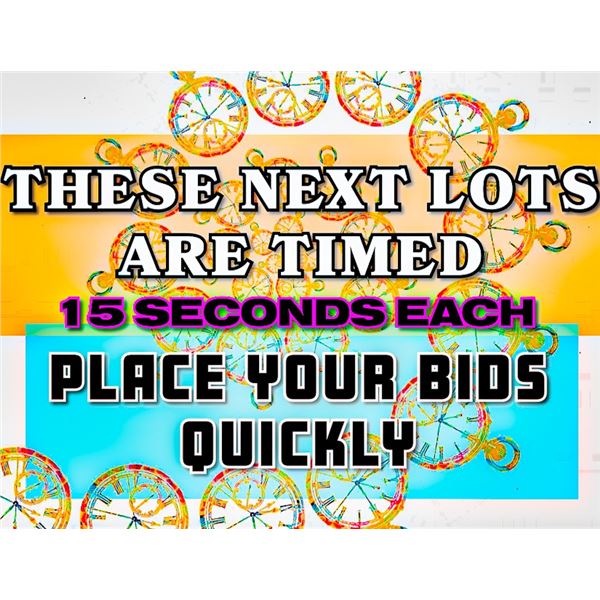 REMAINING LOTS STARTING AT LOT 1408 WILL BE TIMED ONLY