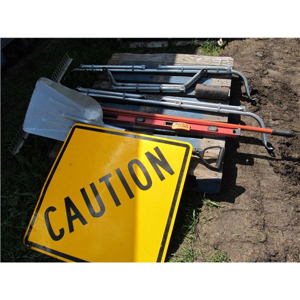 CAUTION SIGN, 48" LEVEL, LANDSCAPE RAKE, 2 NEW BIN LADDERS, GRAIN SHOVEL