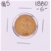 Image 1 : 1880-S $5 Liberty Head Half Eagle Gold Coin