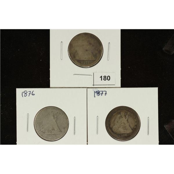 1875, 1876 & 1877 SEATED LIBERTY QUARTERS