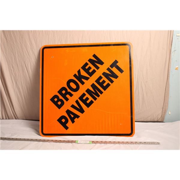 Broken Pavement Alluminum Sign 23.5 x23.5 