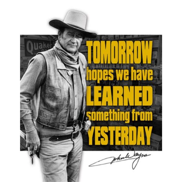 John Wayne Tomorrow Hopes Metal Pub Bar Sign