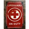 Image 1 : Lifeguard On Duty Metal Sign