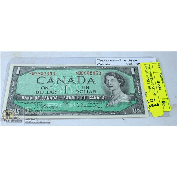 1954 HIGH GRADE ASTERICK REPLACEMENT $1 BILL