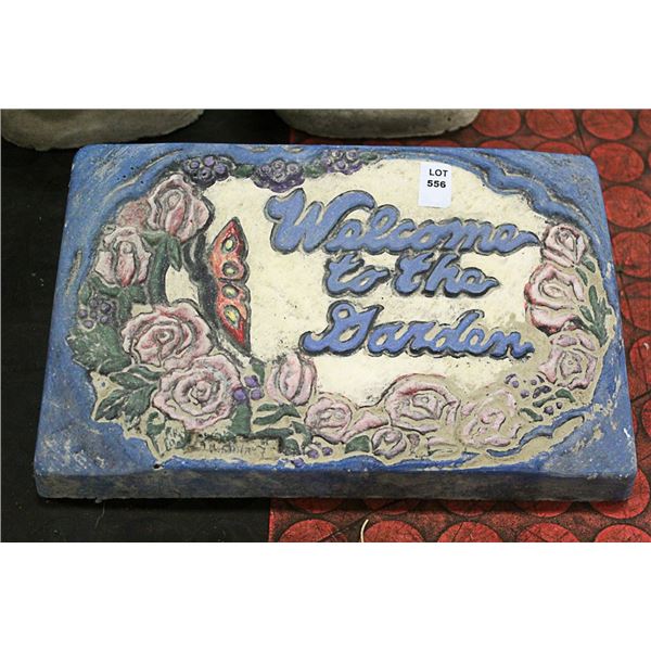 CONCRETE WELCOME TO THE GARDEN 12 INCH PLAQUE