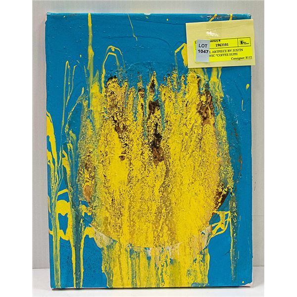 ORIGINAL ARTPIECE BY JUSTIN OBRADOVIC "COFFEE EUPH