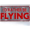 Image 1 : Licence Plate - I'd rather be flying