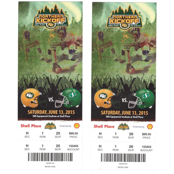 TWO Northern Kickoff Tickets June 13th 2015 Edmonton Eskimos VS. Saskatchewan Roughriders  - UNUSED