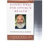 Image 2 : Eating Well for Optimum Health: The Essential Guide to Food, Diet, and Nutrition Andrew Weil signed 