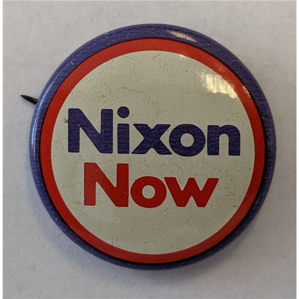 Richard Nixon Campaign Pin - "Nixon Now"