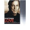 Image 2 : Shattered Love Richard Chamberlain signed Memoir