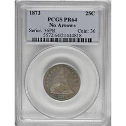 1873 25C No Arrows PR64 PCGS