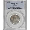 1893 25C Isabella Quarter MS64 PCGS